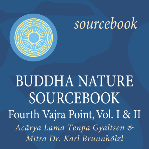 2023 Buddha Nature Sourcebook: Fourth Vajra Point, Vol. I & II
