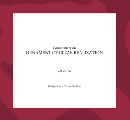Ornament of Clear Realization (Abhisamayālaṅkāra) – Topic Four