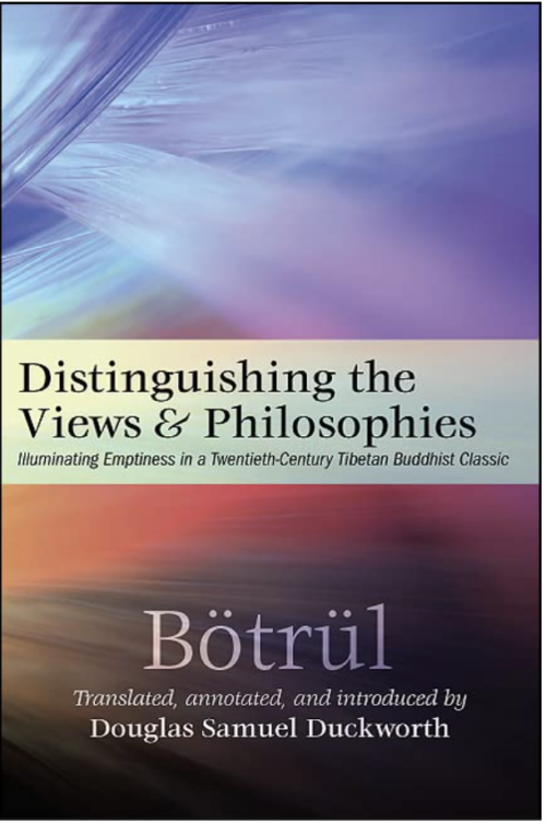 Distinguishing the Views and Philosophies: Illuminating Emptiness in a Twentieth-Century